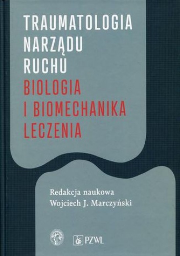 Traumatologia narządu ruchu - Marczyński Wojciech