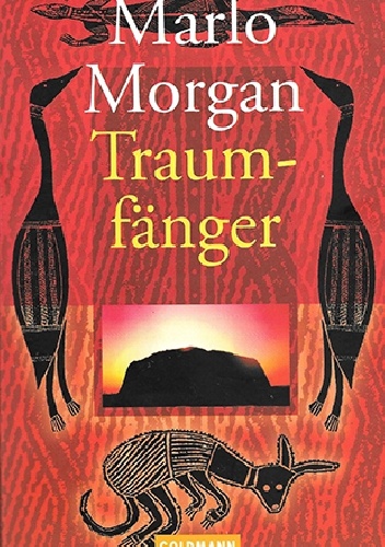 Traumfänger: Die Reise einer Frau in die Welt der Aborigines - Marlo Morgan