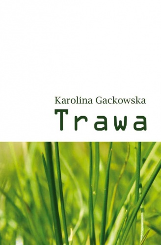 Trawa - Karolina Gackowska