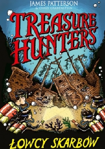Treasure Hunters. Łowcy skarbów - James Patterson, Chris Grabenstein