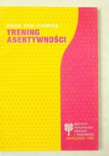 Trening asertywności : scenariusz i wykłady - Maria Król-Fijewska