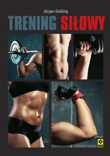 Trening siłowy - Jurgen Giesing