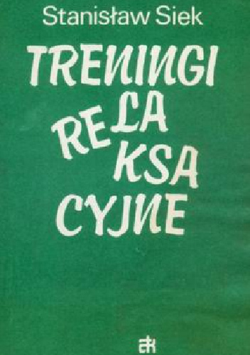 Treningi relaksacyjne - Stanisław Siek