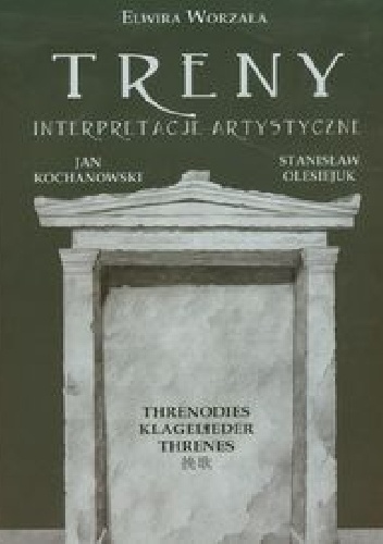 Treny Interpretacje artystyczne - Elwira Worzała