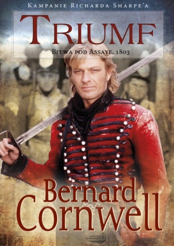 Triumf. Bitwa pod Assaye, 1803 - Bernard Cornwell