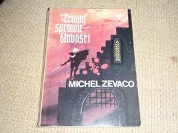 Triumf sprawiedliwości - Michel Zevaco