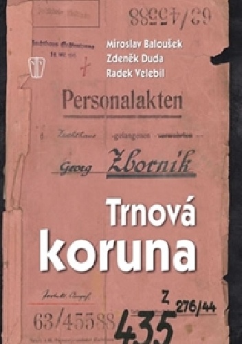 Trnová koruna - Miroslav Baloušek