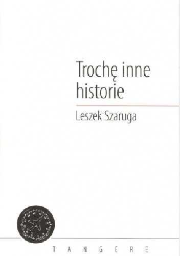 Trochę inne historie - Leszek Szaruga
