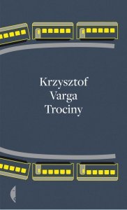 Trociny - Krzysztof Varga