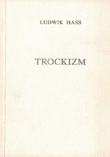 Trockizm - Ludwik Hass