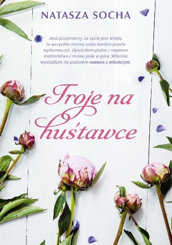 Troje na huśtawce - Natasza Socha