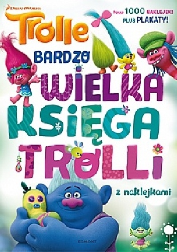 Trolle. Bardzo wielka księga trolli z naklejkami - praca zbiorowa