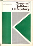 Tropami folkloru i literatury. Studia slawistyczne - Józef Magnuszewski