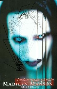 Trudna droga z piekła - Neil Strauss, Marilyn Manson