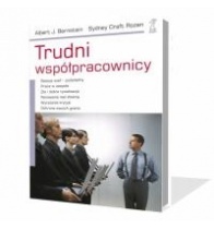 Trudni współpracownicy - Albert J. Bernstein, Sydney Craft Rozen