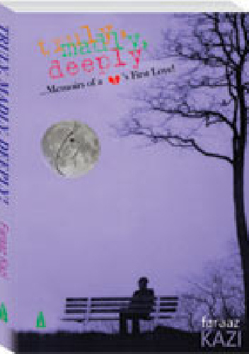 Truly, Madly, Deeply - Faraaz Kazi