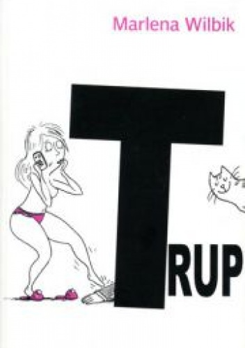 Trup - Marlena Wilbik