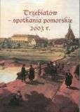 TRZEBIATÓW - Spotkania Pomorskie - 2003 r - Janina Kochanowska