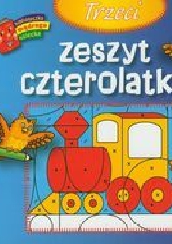 Trzeci zeszyt czterolatka. Biblioteczka mądrego dziecka - Anna Wiśniewska