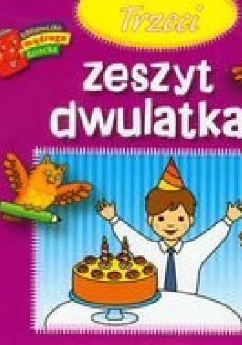 Trzeci zeszyt dwulatka. Biblioteczka mądrego dziecka - Anna Wiśniewska