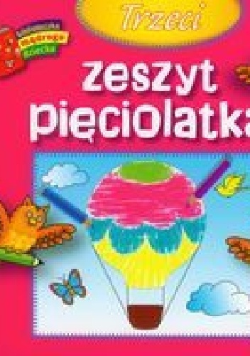 Trzeci zeszyt pięciolatka. Biblioteczka mądrego dziecka - Anna Wiśniewska