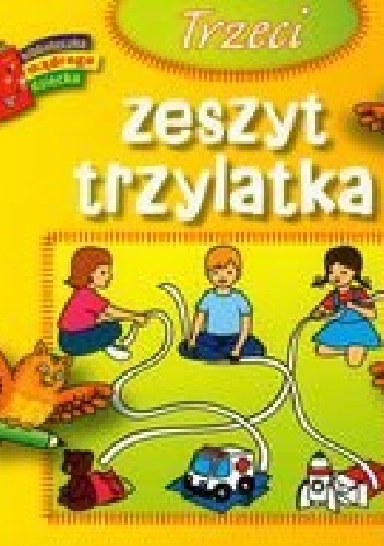 Trzeci zeszyt trzylatka. Biblioteczka mądrego dziecka - Anna Wiśniewska