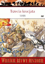Trzecia krucjata 1191. Ryszard Lwie Serce, Saladyn i walka o Jerozolimę - David Nicolle