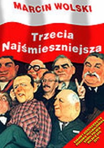 Trzecia najśmieszniejsza - Marcin Wolski