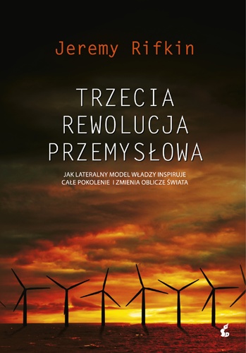 Trzecia rewolucja przemysłowa - Jeremy Rifkin
