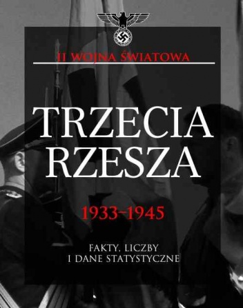 Trzecia Rzesza 1933-1945 - Chris McNab