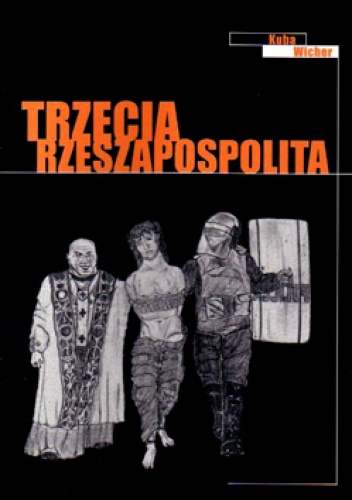 Trzecia Rzeszapospolita - Kuba Wicher