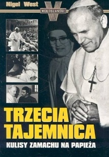 Trzecia tajemnica. Kulisy zamachu na Papieża - Nigel West