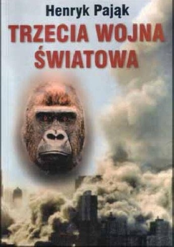 Trzecia wojna światowa - Henryk Pająk
