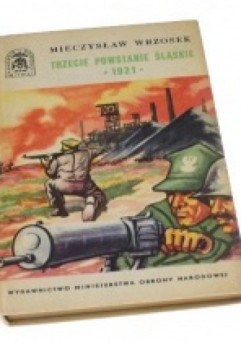 Trzecie Powstanie Śląskie -1921 - Mieczysław Wrzosek