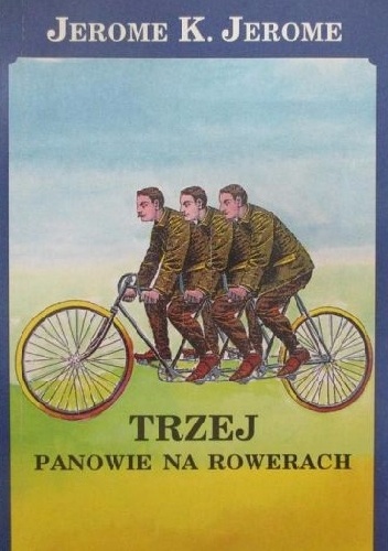 Trzej panowie na rowerach - Jerome K. Jerome