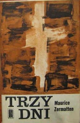 Trzy dni - Maurice Zermatten
