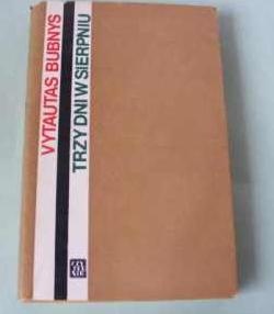 Trzy dni w sierpniu - Vytautas Bubnys