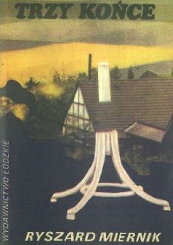 Trzy końce - Ryszard Miernik