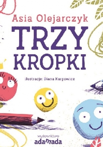 Trzy kropki - Asia Olejarczyk