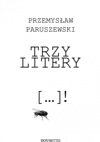 Trzy litery - Przemysław Paruszewski