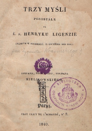 Trzy myśli pozostałe po ś.p. Henryku Ligenzie - Zygmunt Krasiński