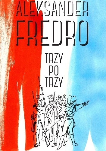 Trzy po trzy - Aleksander Fredro