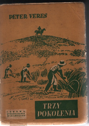 Trzy pokolenia. Jarzmo - Péter Veres