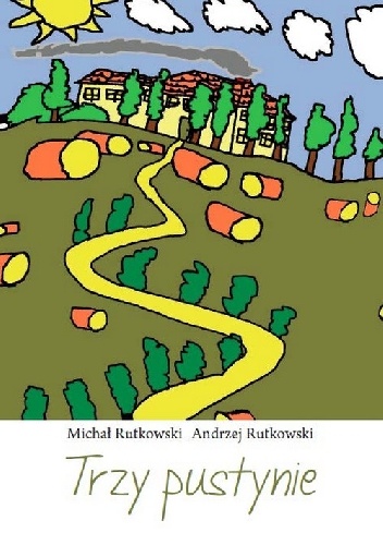 Trzy pustynie - Michał Rutkowski