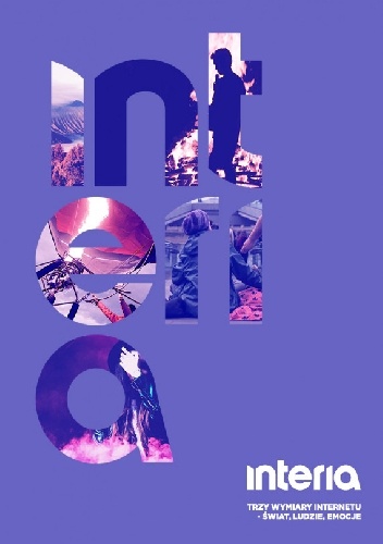 Trzy wymiary internetu. Świat, ludzie, emocje - praca zbiorowa