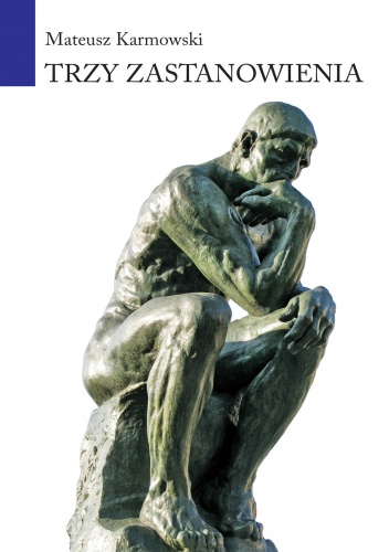 Trzy zastanowienia. O roli języka w naszym życiu - Mateusz Karmowski