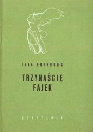 Trzynaście fajek - Ilja Erenburg