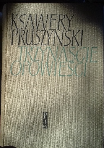 Trzynaście opowieści - Ksawery Pruszyński