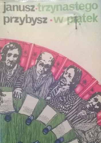 Trzynastego w piątek - Janusz Przybysz