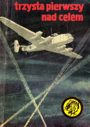 Trzysta pierwszy nad celem - Bohdan Arct